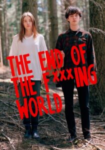 The End of the F***ing World (2017) постер