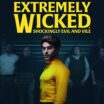 Extremely Wicked, Shockingly Evil and Vile (2018)